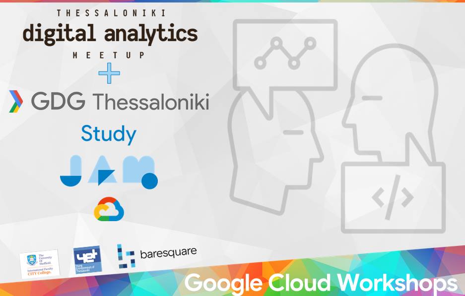 Data, ML, AI | Google Cloud Study Jam series at the International Faculty CITY College